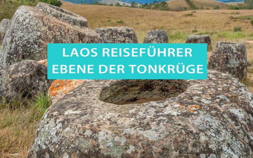 Ebene der Tonkrüge und Steinkrüge in Phonsavan: Tipps, Anreise und Hotels
