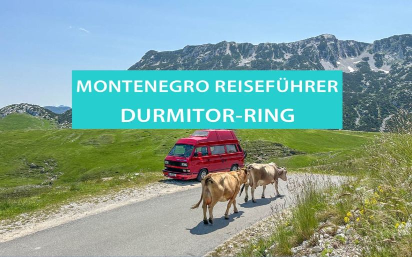 Durmitor-Ring in Montenegro: Roadtrip auf der Panoramaroute