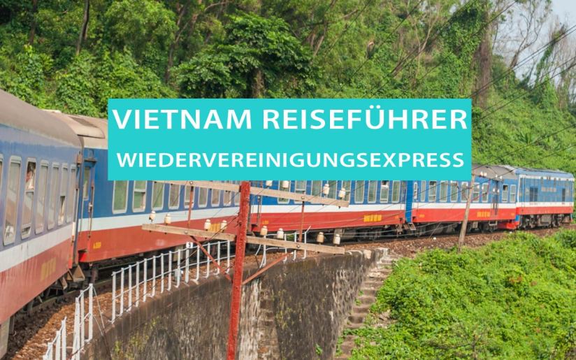 Wiedervereinigungsexpress von Hanoi nach Ho Chi Minh City, Reisetipps für alle Stationen