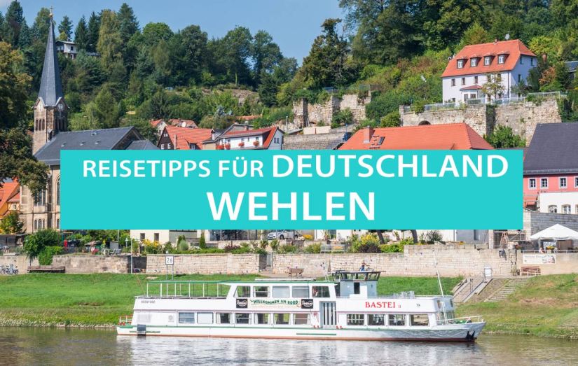 Wehlen, Reisetipps, Sehenswürdigkeiten und Wanderungen
