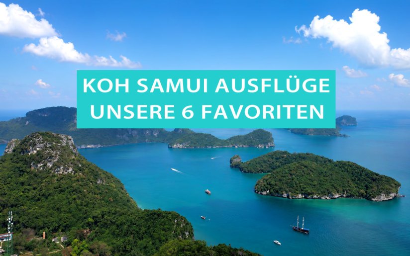 Koh Samui Ausflüge und Touren: Tipps, Veranstalter und Buchungen