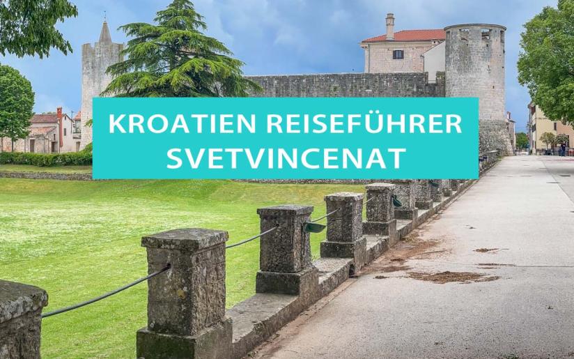 Svetvincenat in Istrien: Sehenswürdigkeiten, Feste und Unterkünfte
